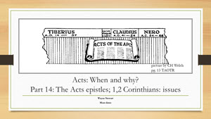 Acts – When and Why? – Part 14