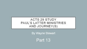 Acts 29 – Part 13