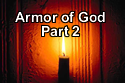The Armor of God – Part 2