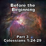 Before the Beginning – Part 3