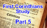 First Corinthians – Part 5