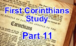 First Corinthians – Part 11