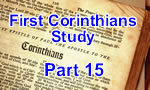 First Corinthians – Part 15