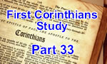 First Corinthians – Part 33