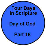 Four Days in Scripture – Part 16