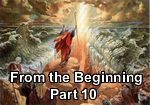 From the Beginning – Part 10