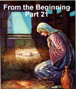 From the Beginning – Part 21