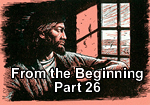 From the Beginning – Part 26