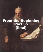 From the Beginning – Part 35 (final)