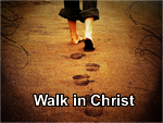 Christian’s Walk in Christ