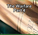 The Warfare – Part 4