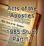 Acts Study 1985 – Part 11