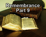 Remembrance – Part 9